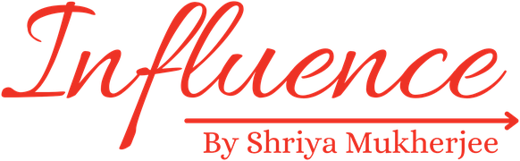 Influence, by Shriya Mukherjee